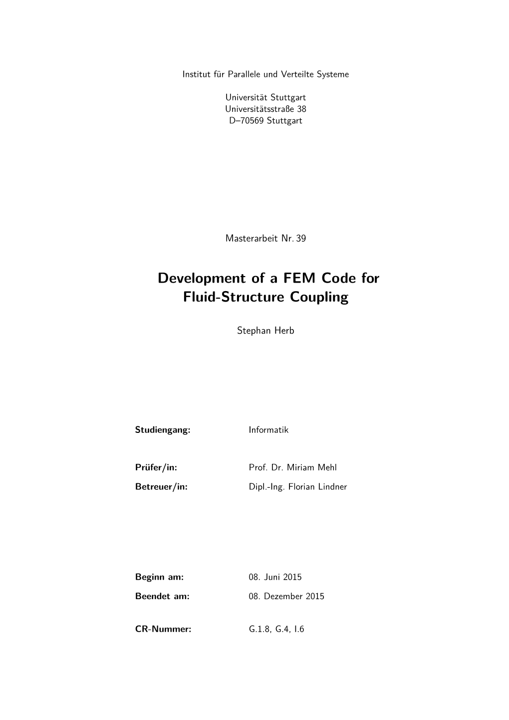 Development of a FEM Code for Fluid-Structure Coupling