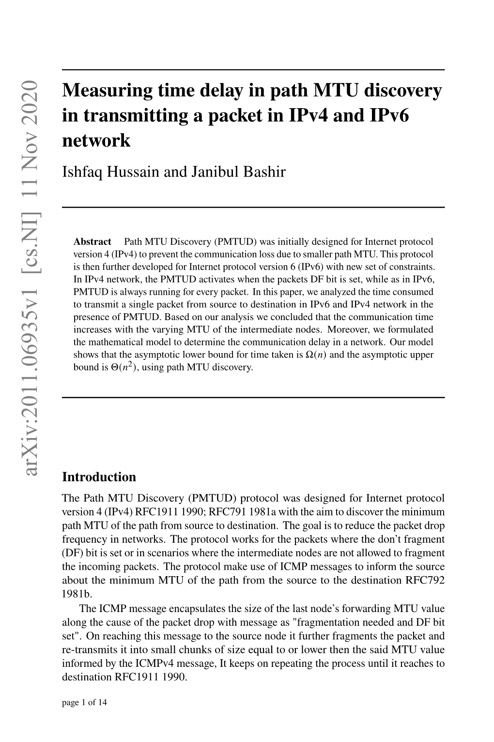 Measuring Time Delay in Path MTU Discovery in Transmitting a Packet in Ipv4 and Ipv6 Network Ishfaq Hussain and Janibul Bashir