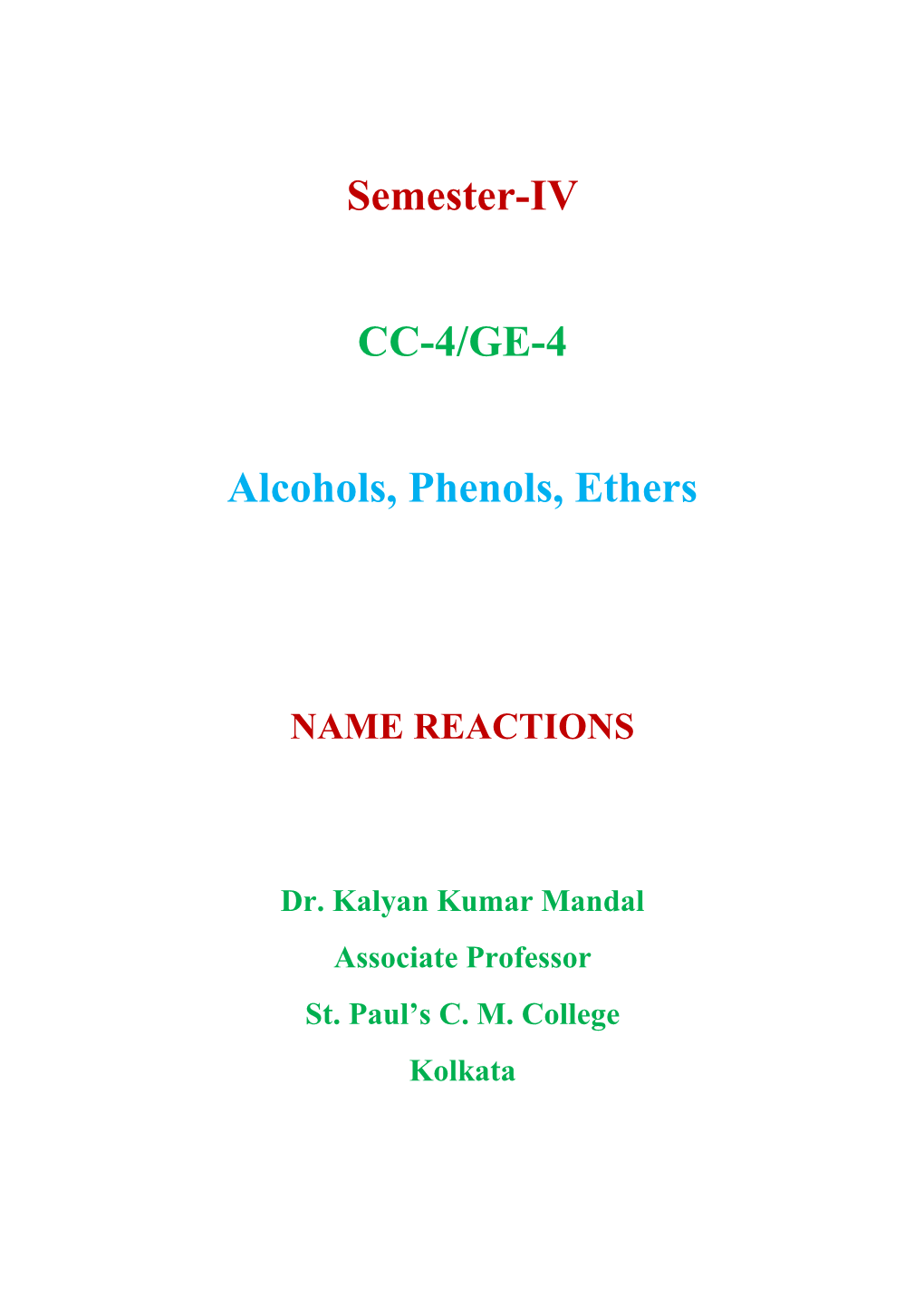 Semester-IV CC-4/GE-4 Alcohols, Phenols, Ethers