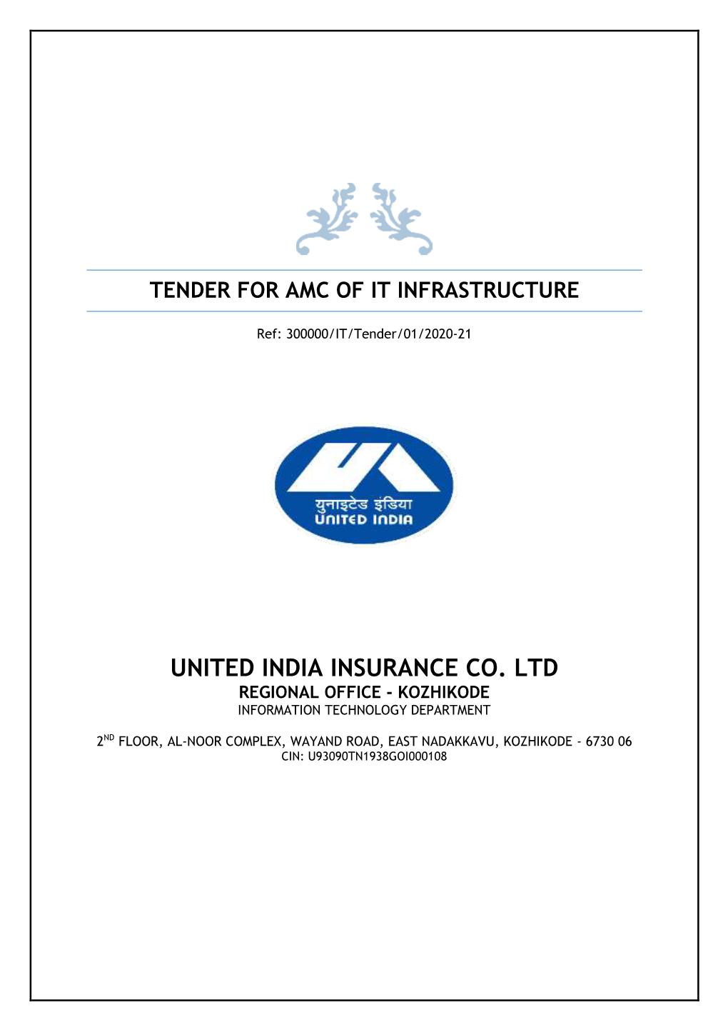 United India Insurance Co. Ltd Regional Office - Kozhikode Information Technology Department