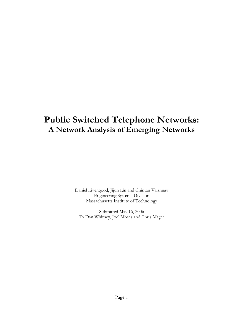 Public Switched Telephone Networks: a Network Analysis of Emerging Networks