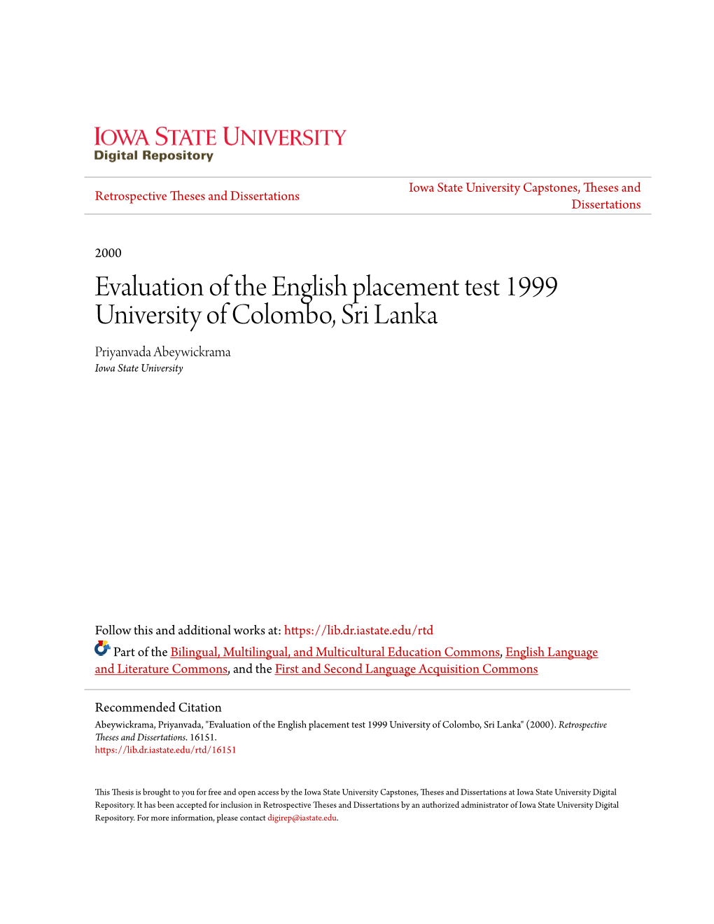 Evaluation of the English Placement Test 1999 University of Colombo, Sri Lanka Priyanvada Abeywickrama Iowa State University