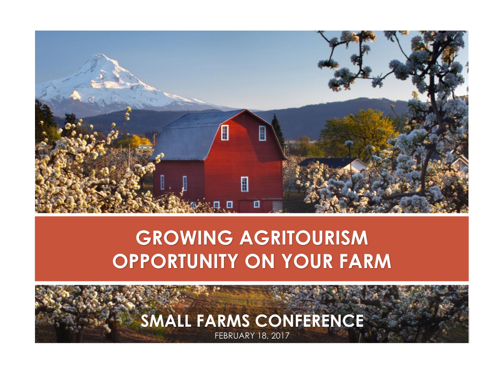 Growing Agritourism Opportunity on Your Farm Presentation