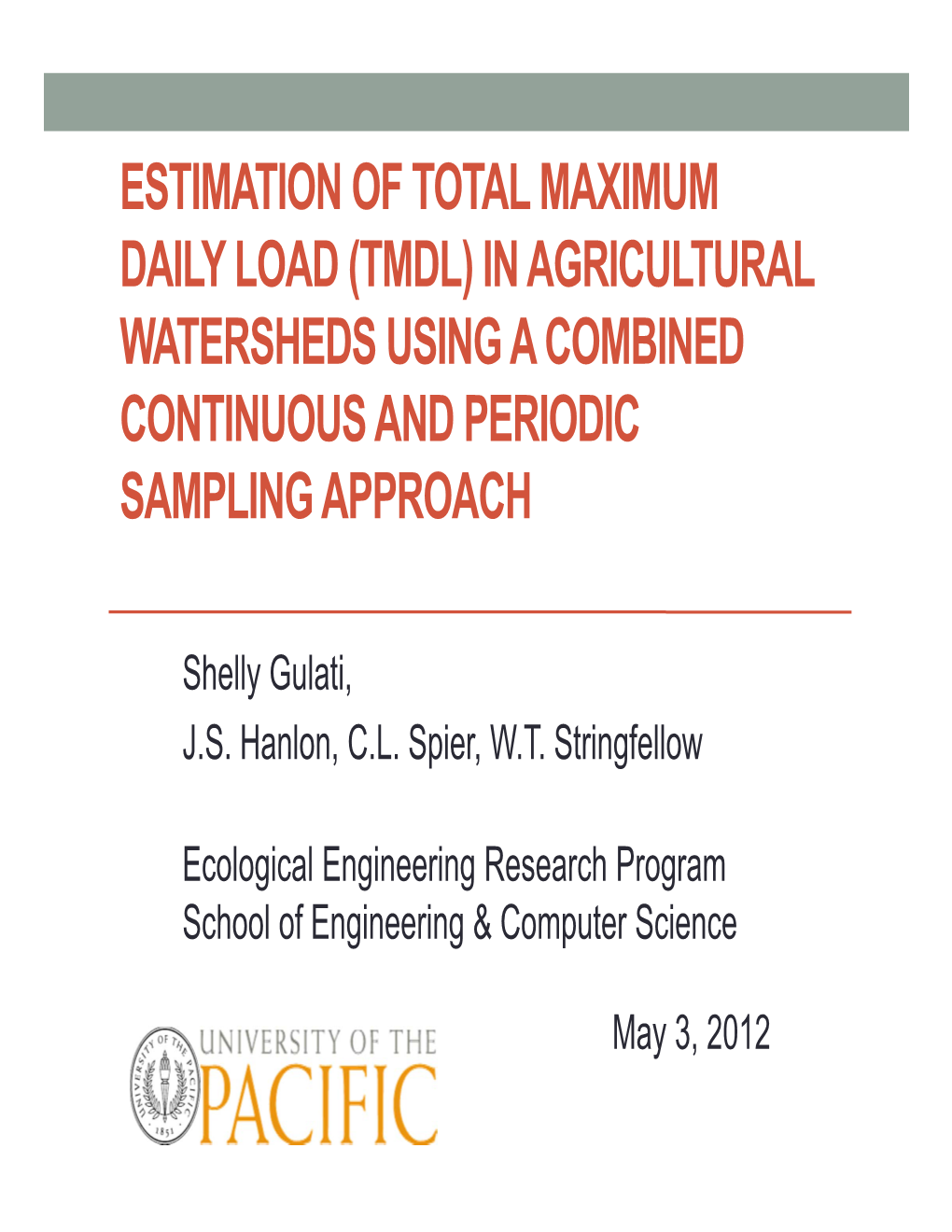 Estimation of Total Maximum Daily Load (Tmdl) in Agricultural Watersheds Using a Combined Continuous and Periodic Sampling Approach