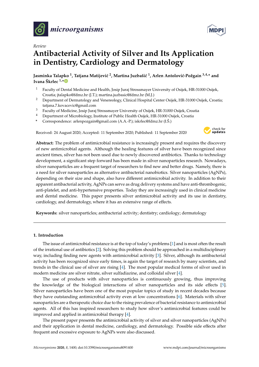 Antibacterial Activity of Silver and Its Application in Dentistry, Cardiology and Dermatology