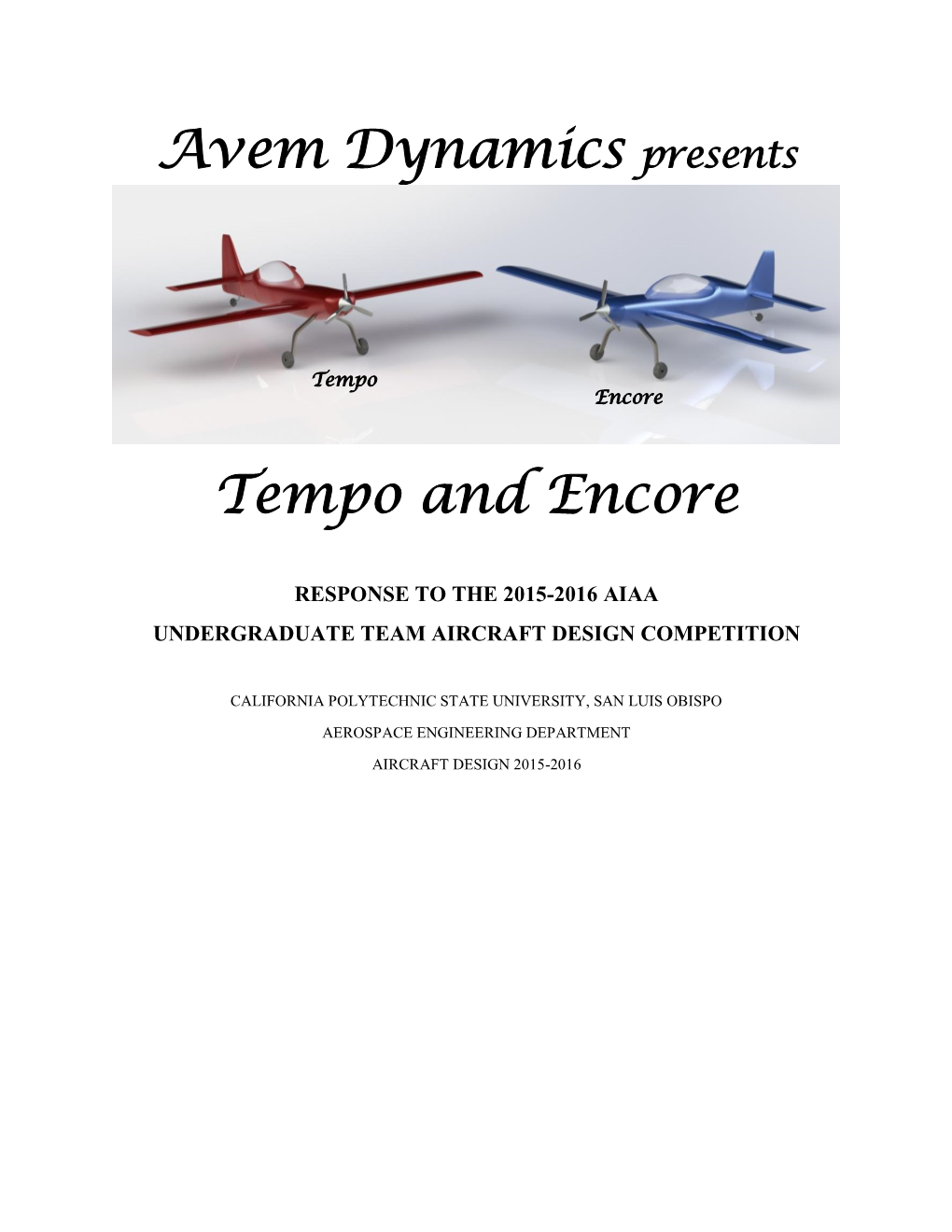 Avem Dynamics Presents Tempo and Encore, the Single-Seat and Two Seat Aircraft Respectively, As the Solution to the New, Modern Aerobatic LSA