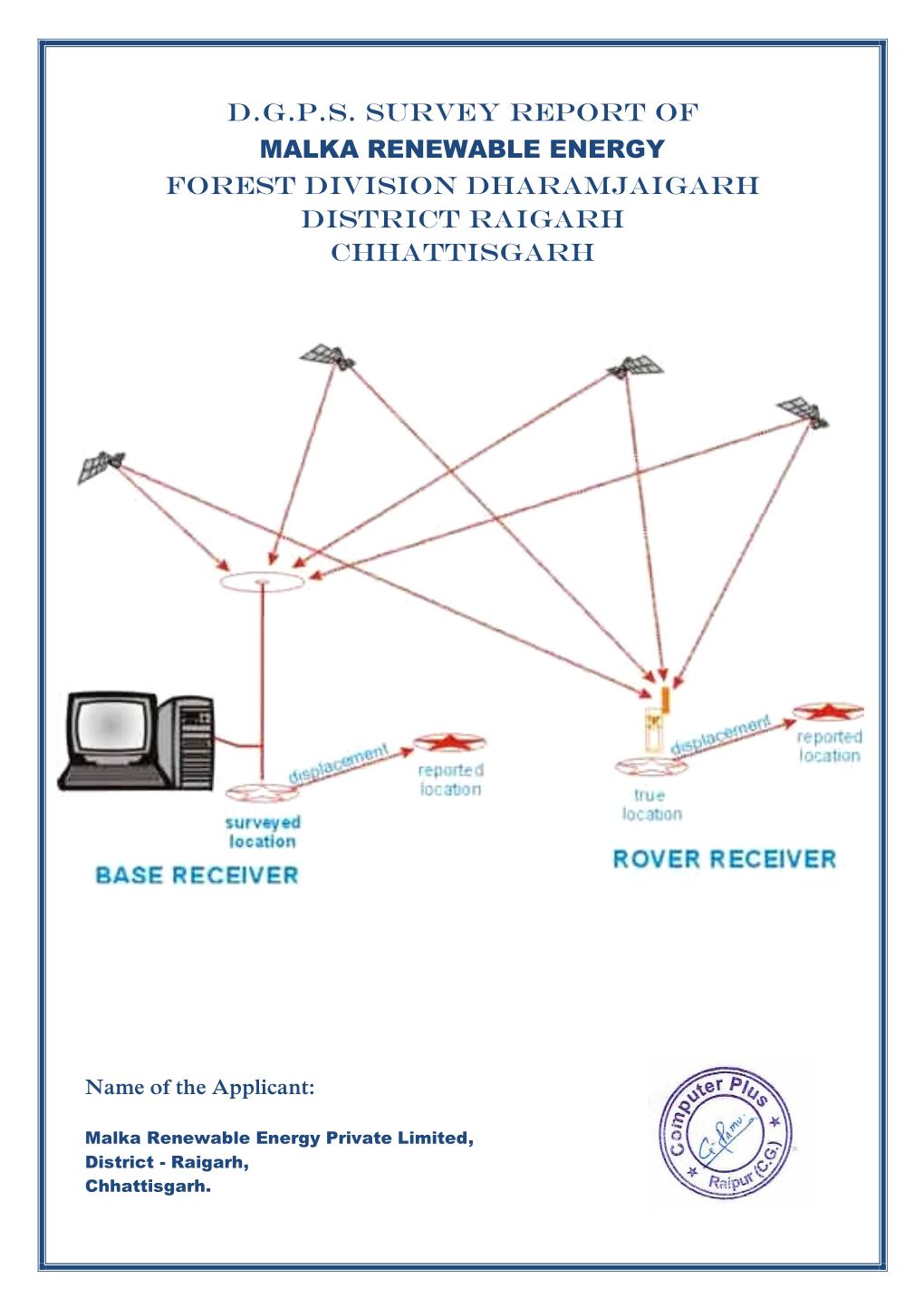 D.G.P.S. Survey Report of Malka Renewable Energy Forest Division Dharamjaigarh District Raigarh Chhattisgarh
