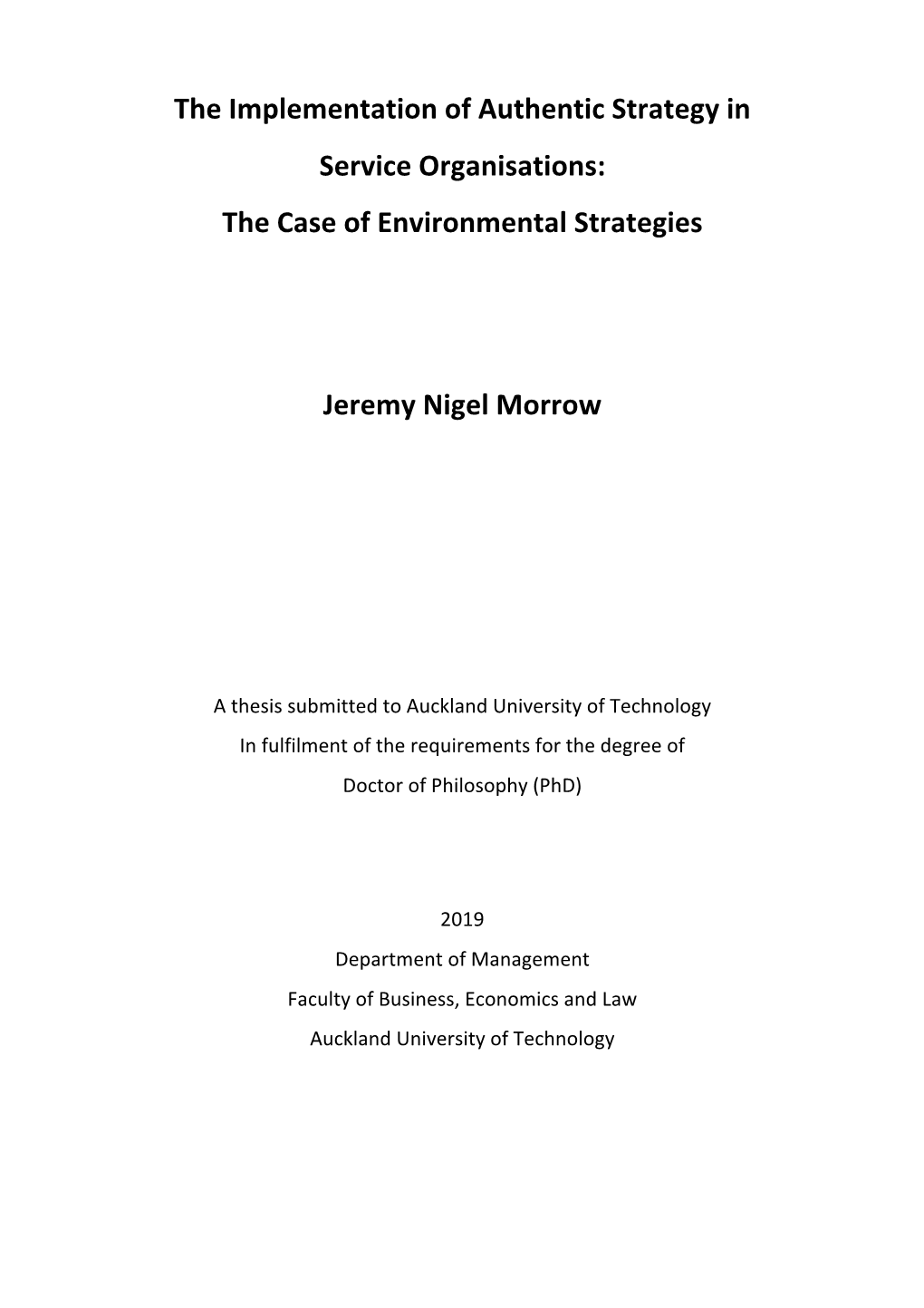 The Case of Environmental Strategies Jeremy Nigel Morrow