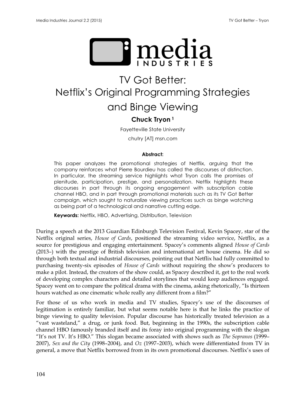 TV Got Better: Netflix's Original Programming Strategies and Binge