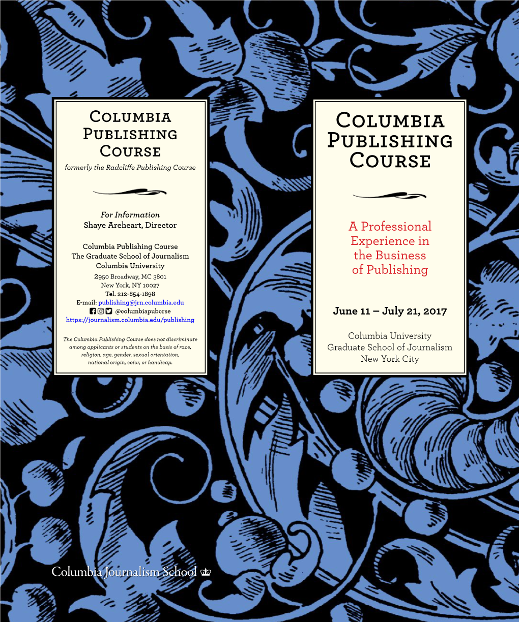 Columbia Publishing Course Publishing Formerly the Radcliffe Publishing Course Course