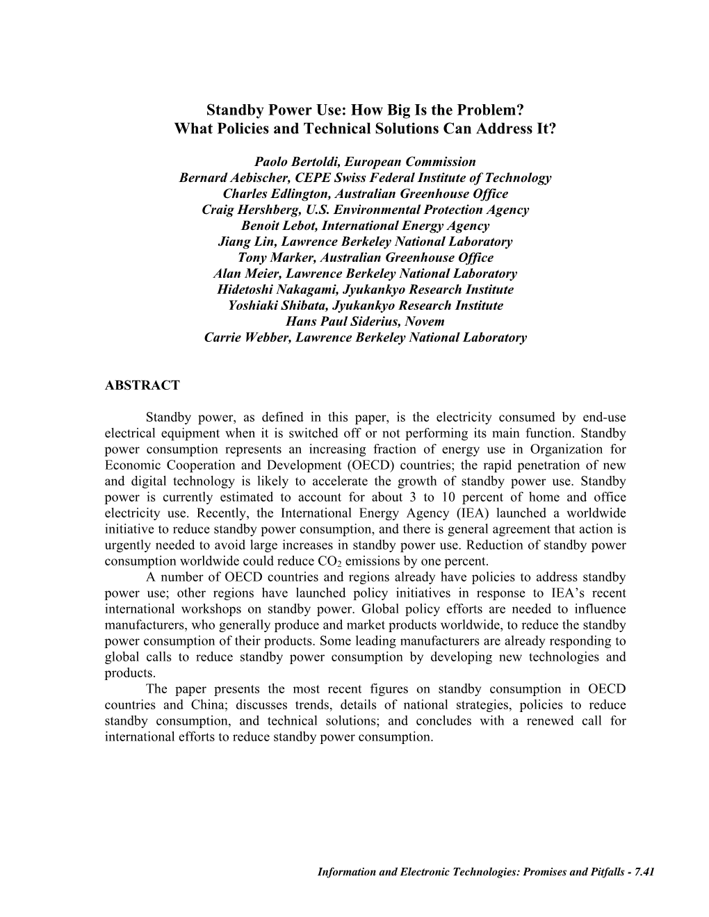 Standby Power Use: How Big Is the Problem? What Policies and Technical Solutions Can Address It?