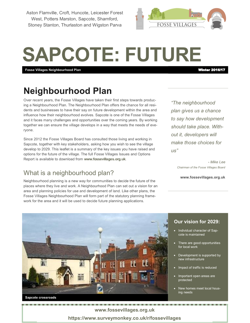 SAPCOTE: FUTURE Fosse Villages Neighbourhood Plan Winter August 2016/17 2016