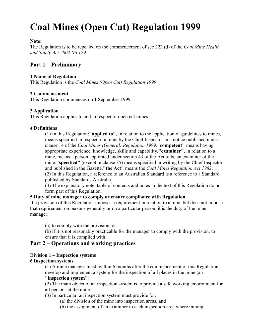 Coal Mines (Open Cut) Regulation 1999