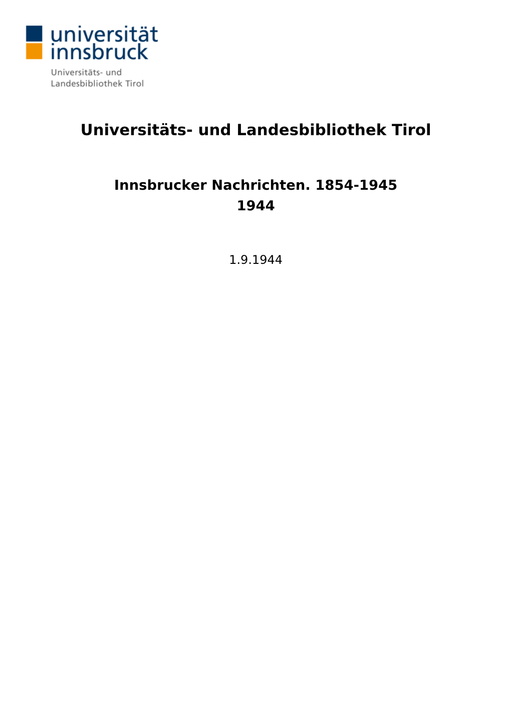 Und Landesbibliothek Tirol Innsbrucker Nachrichten. 1854-1945 1944