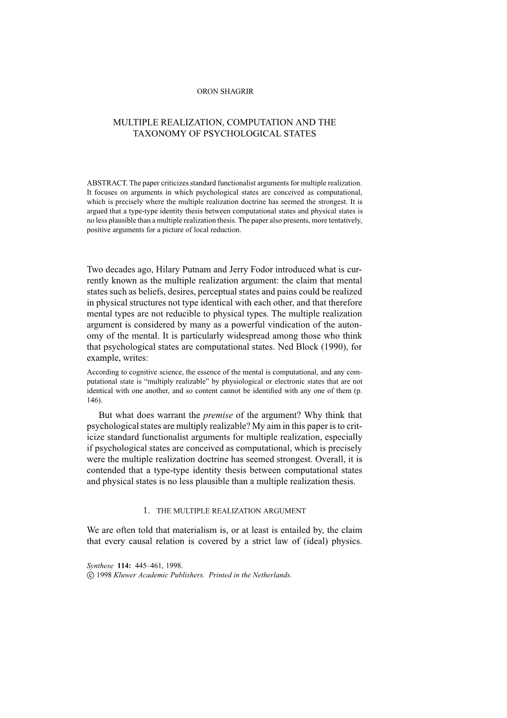 MULTIPLE REALIZATION, COMPUTATION and the TAXONOMY of PSYCHOLOGICAL STATES Two Decades Ago, Hilary Putnam and Jerry Fodor Introd