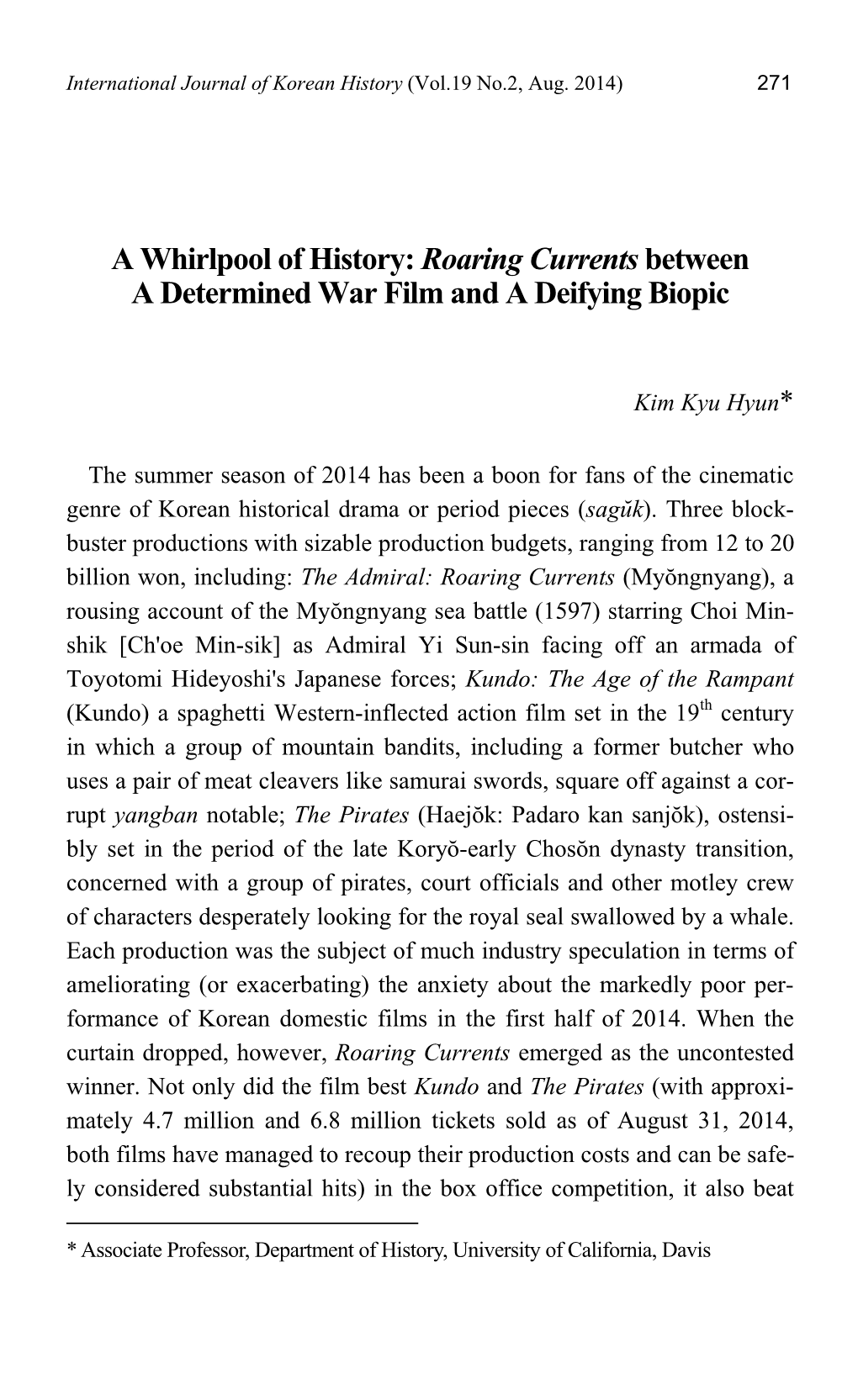 A Whirlpool of History: Roaring Currents Between a Determined War Film and a Deifying Biopic