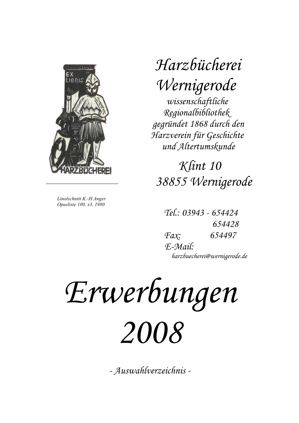 Harzbücherei Wernigerode Wissenschaftliche Regionalbibliothek Gegründet 1868 Durch Den Harzverein Für Geschichte Und Altertumskunde