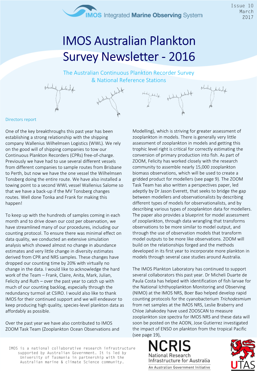 IMOS Australian Plankton Survey Newsletter - 2016 the Australian Continuous Plankton Recorder Survey & National Reference Stations