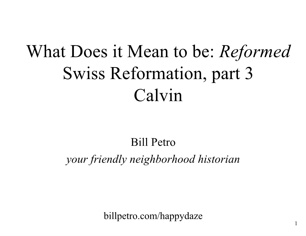 Swiss Reformation, Part 3 Calvin