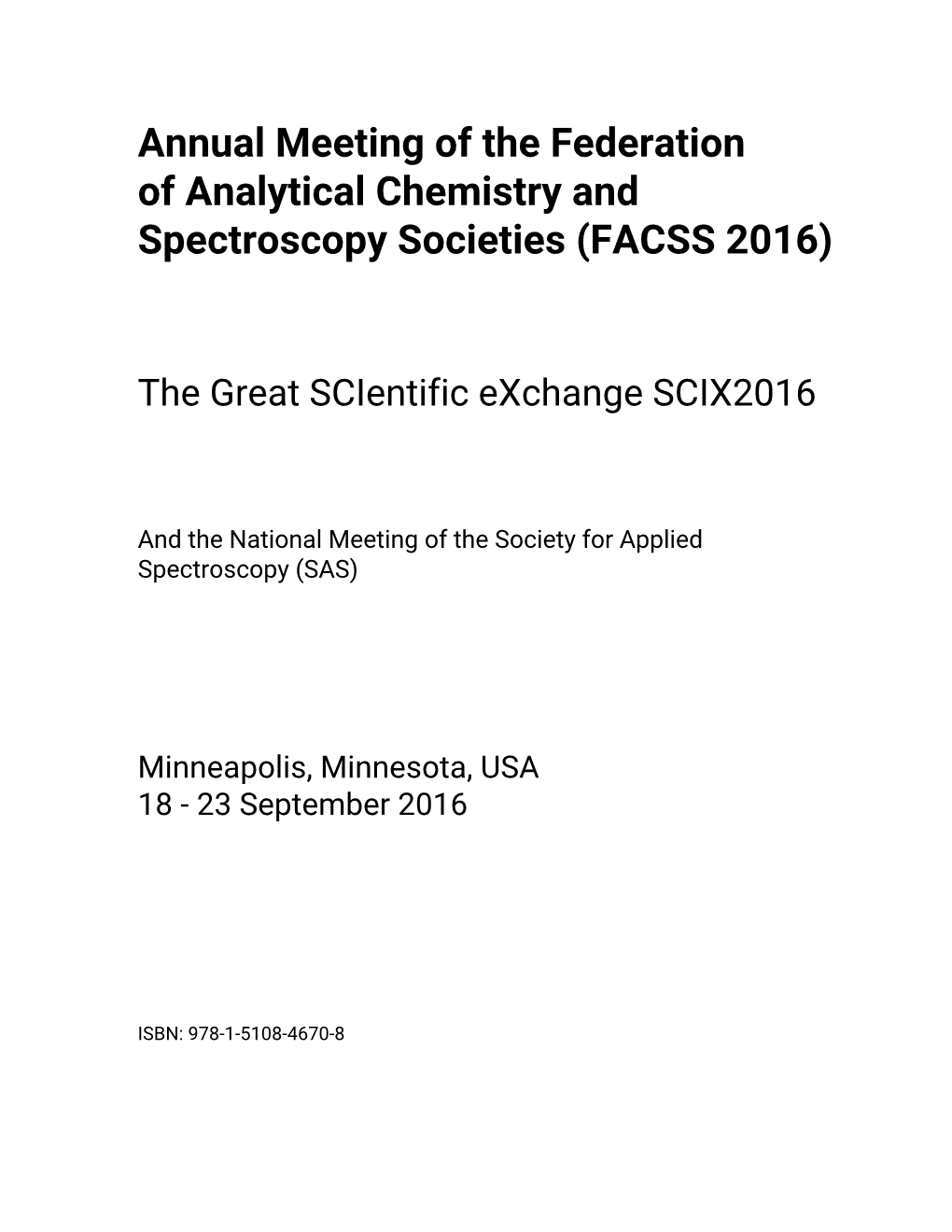 Annual Meeting of the Federation of Analytical Chemistry and Spectroscopy Societies (FACSS 2016)