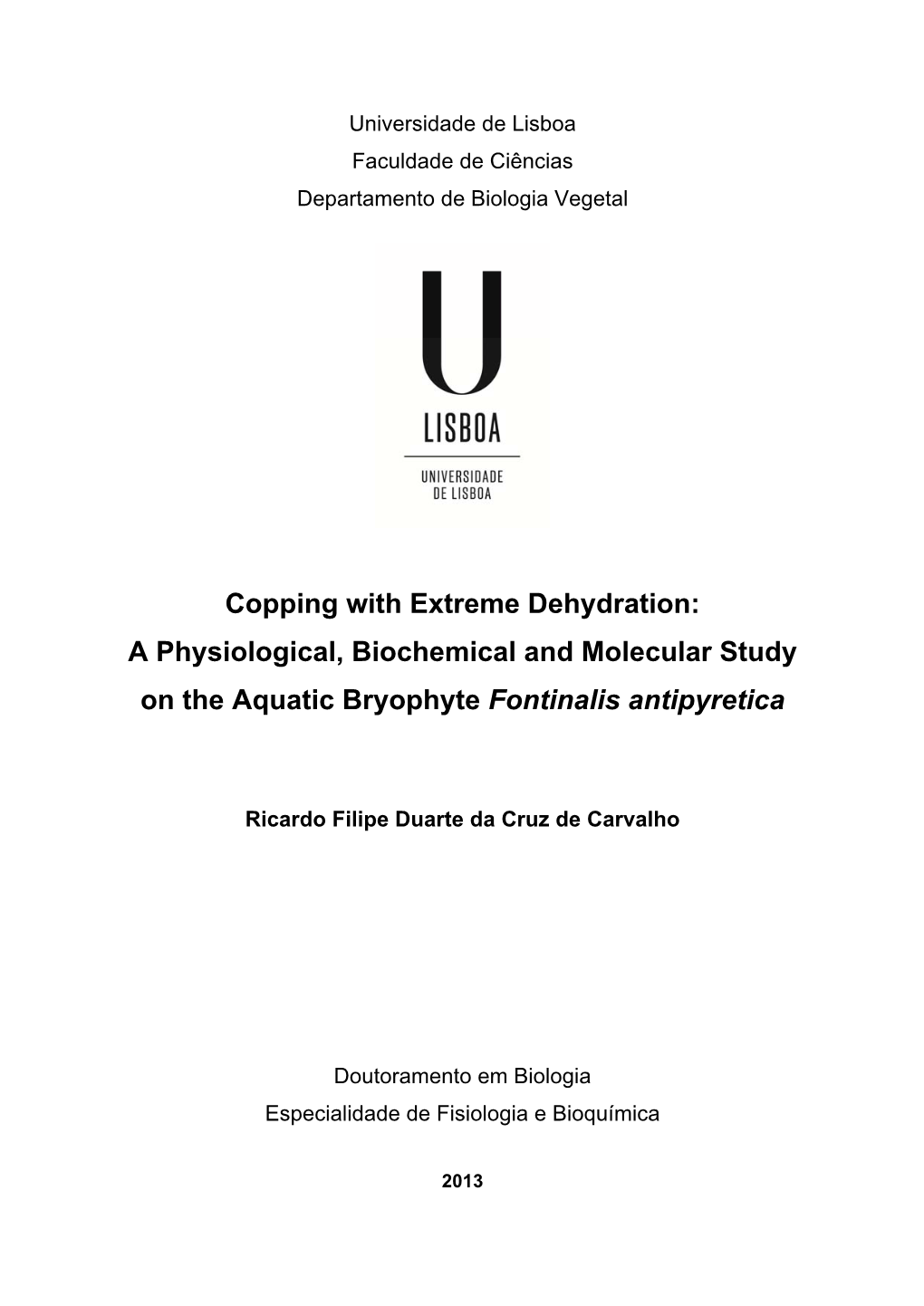 Copping with Extreme Dehydration: a Physiological, Biochemical and Molecular Study on the Aquatic Bryophyte Fontinalis Antipyretica