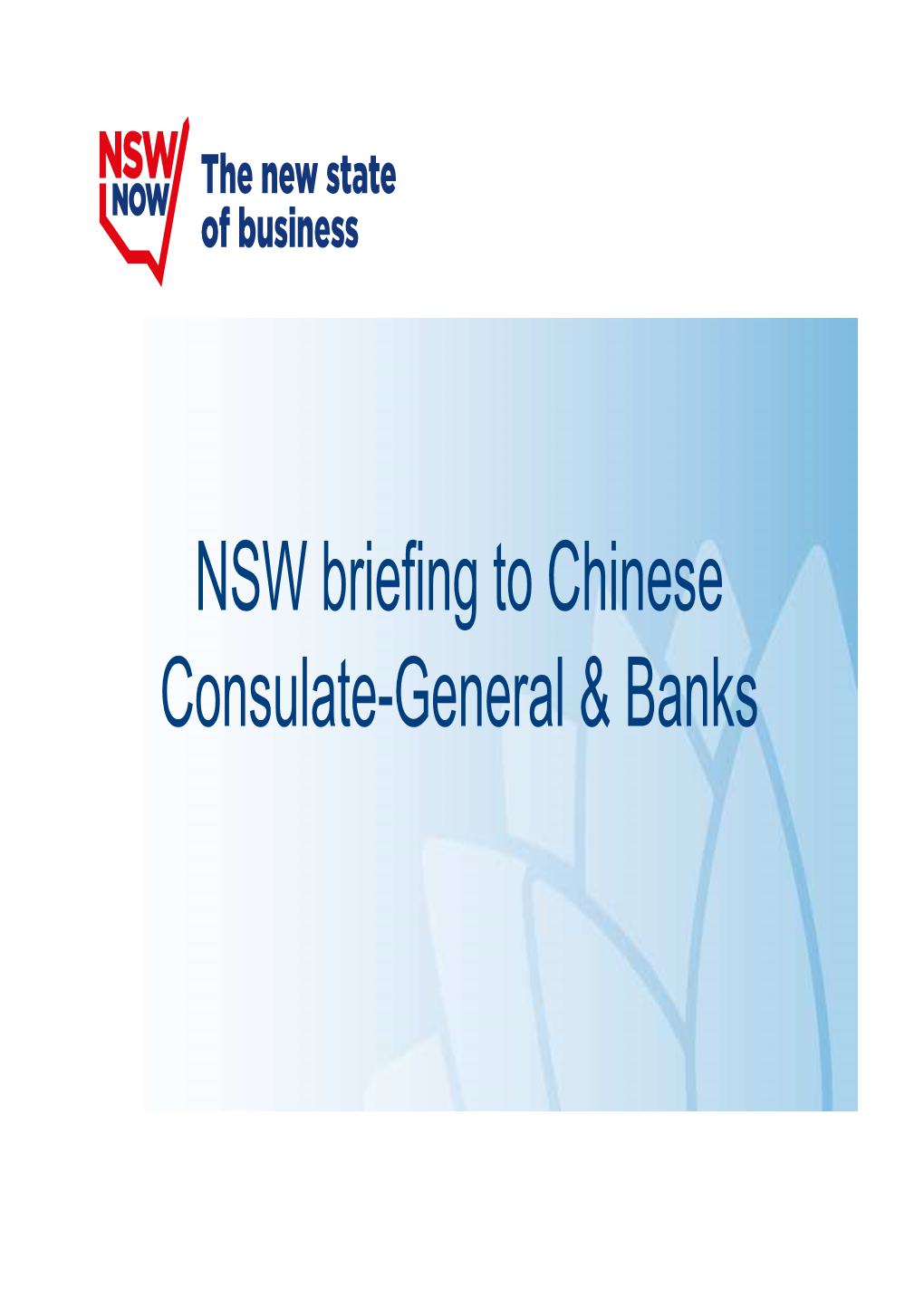 NSW Briefing to Chinese Consulate-General & Banks