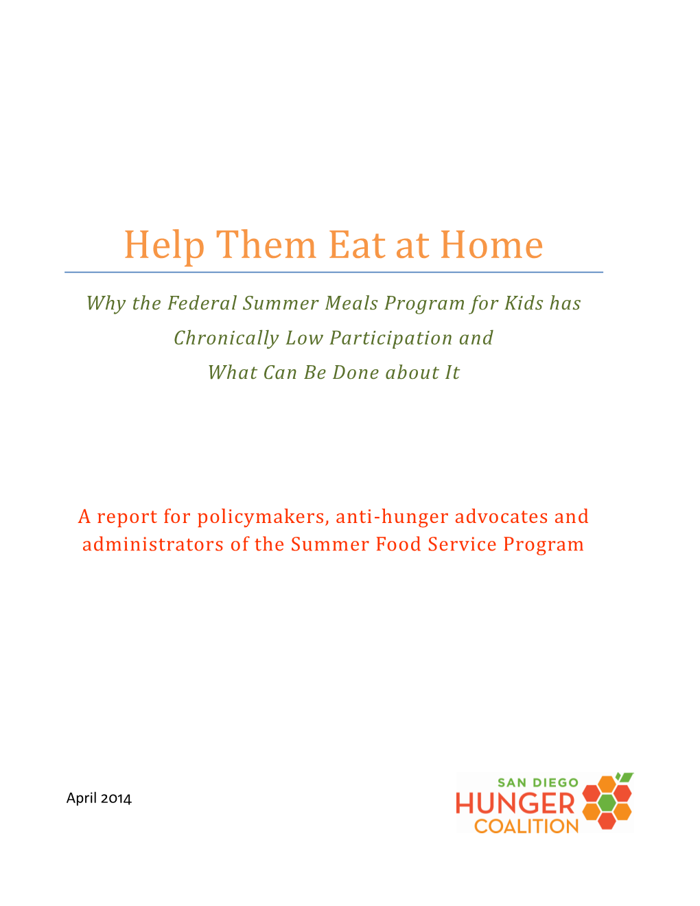 Help Them Eat at Home: Why the Federal Summer Meals Program for Kids Has Chronically Low Participation and What Can Be Done About It