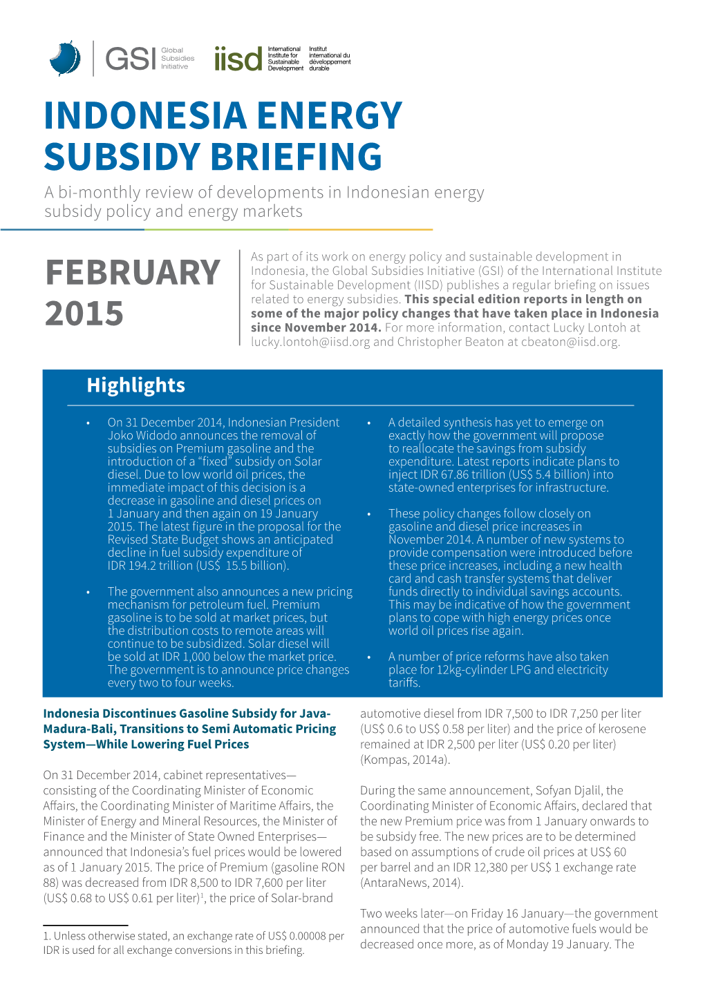 INDONESIA ENERGY SUBSIDY BRIEFING a Bi-Monthly Review of Developments in Indonesian Energy Subsidy Policy and Energy Markets