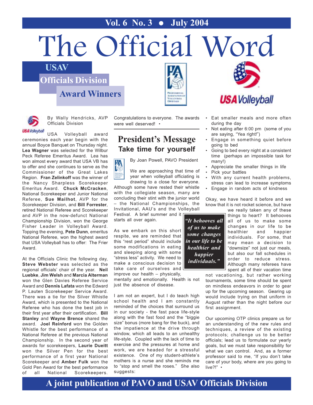 July 2004 the Official Word USAV Officials Division Award Winners ®