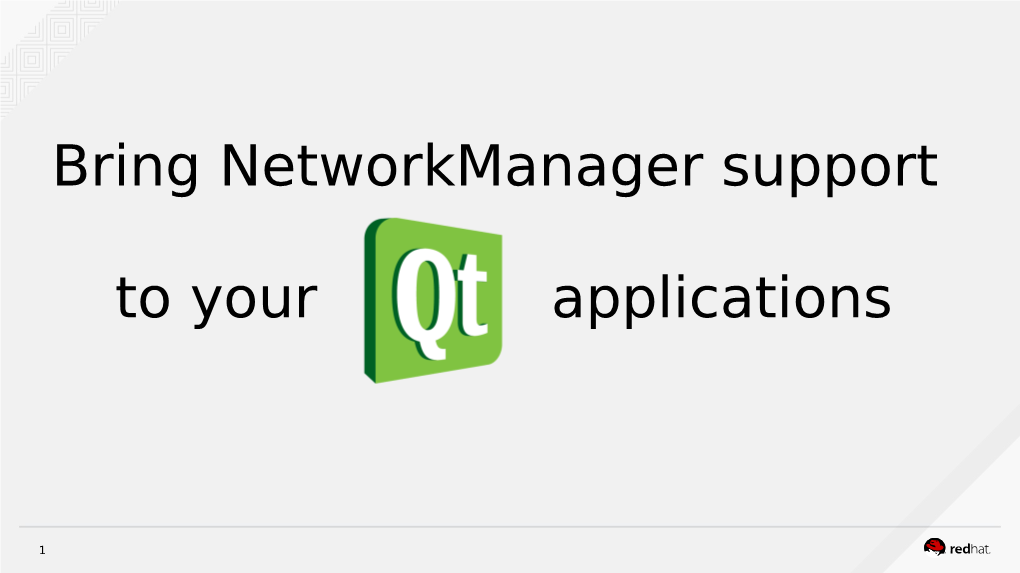 Bring Networkmanager Support to Your Applications