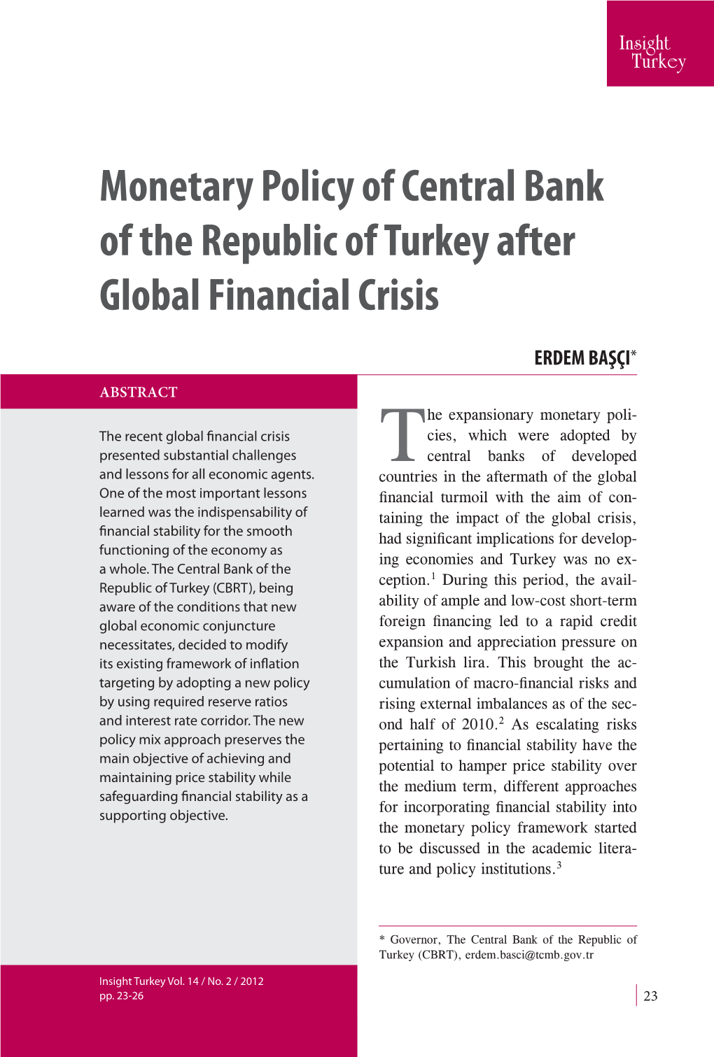 Monetary Policy of Central Bank of the Republic of Turkey After Global Financial Crisis