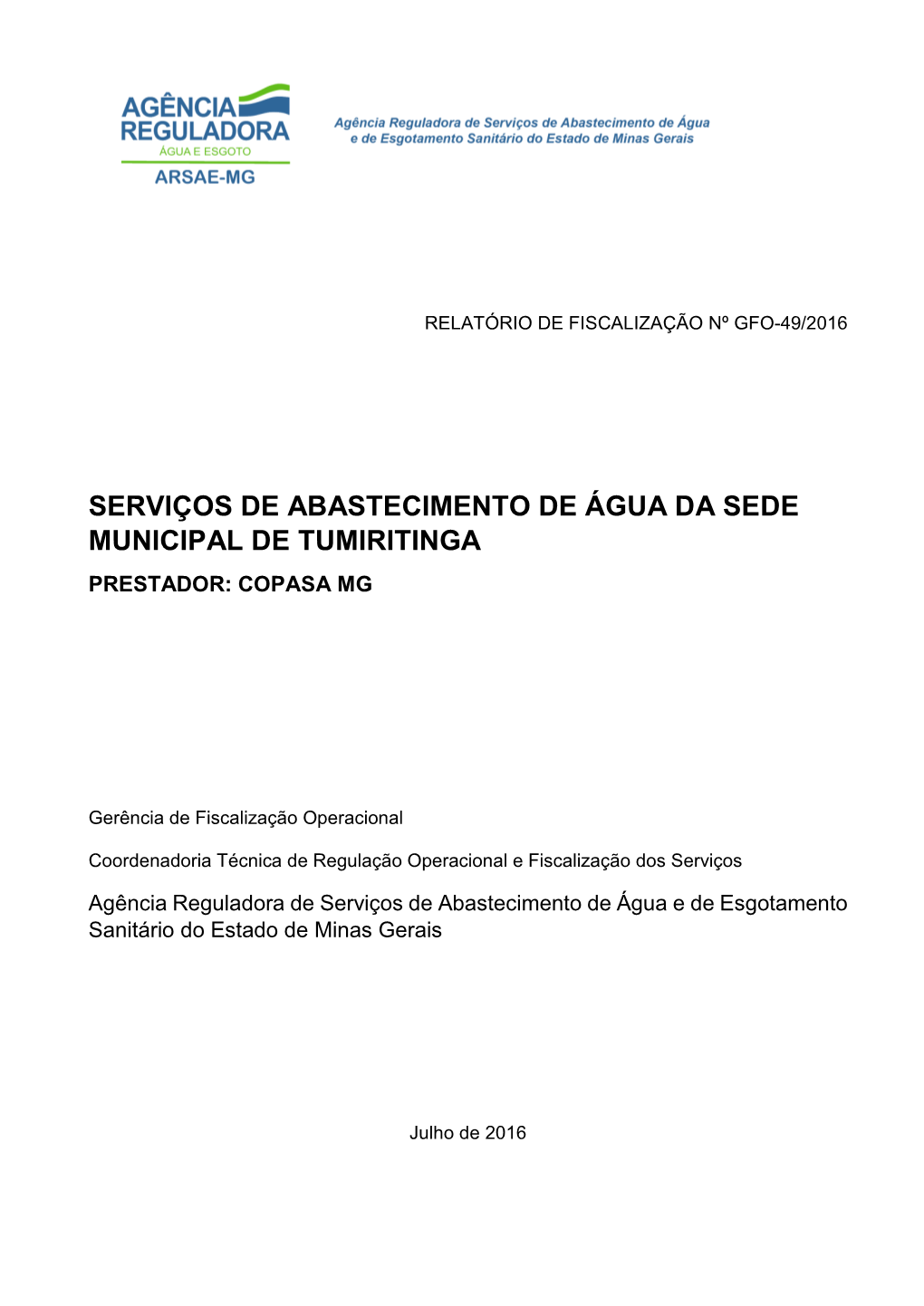Serviços De Abastecimento De Água Da Sede Municipal De Tumiritinga Prestador: Copasa Mg