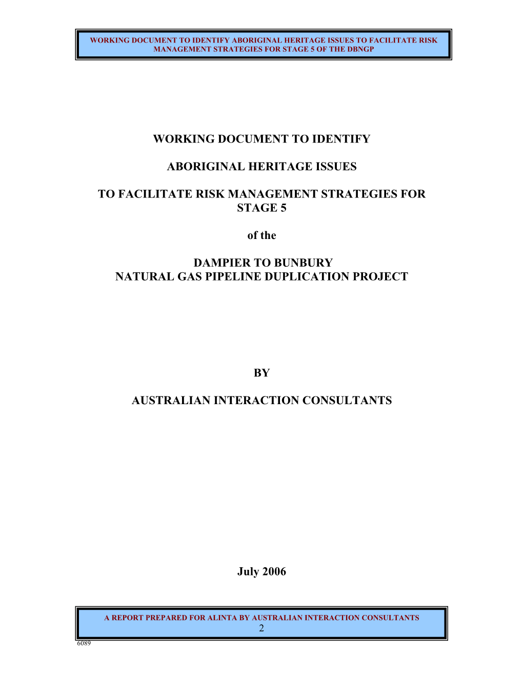 Working Document to Identify Aboriginal Heritage Issues to Facilitate Risk Management Strategies for Stage 5 of the Dbngp