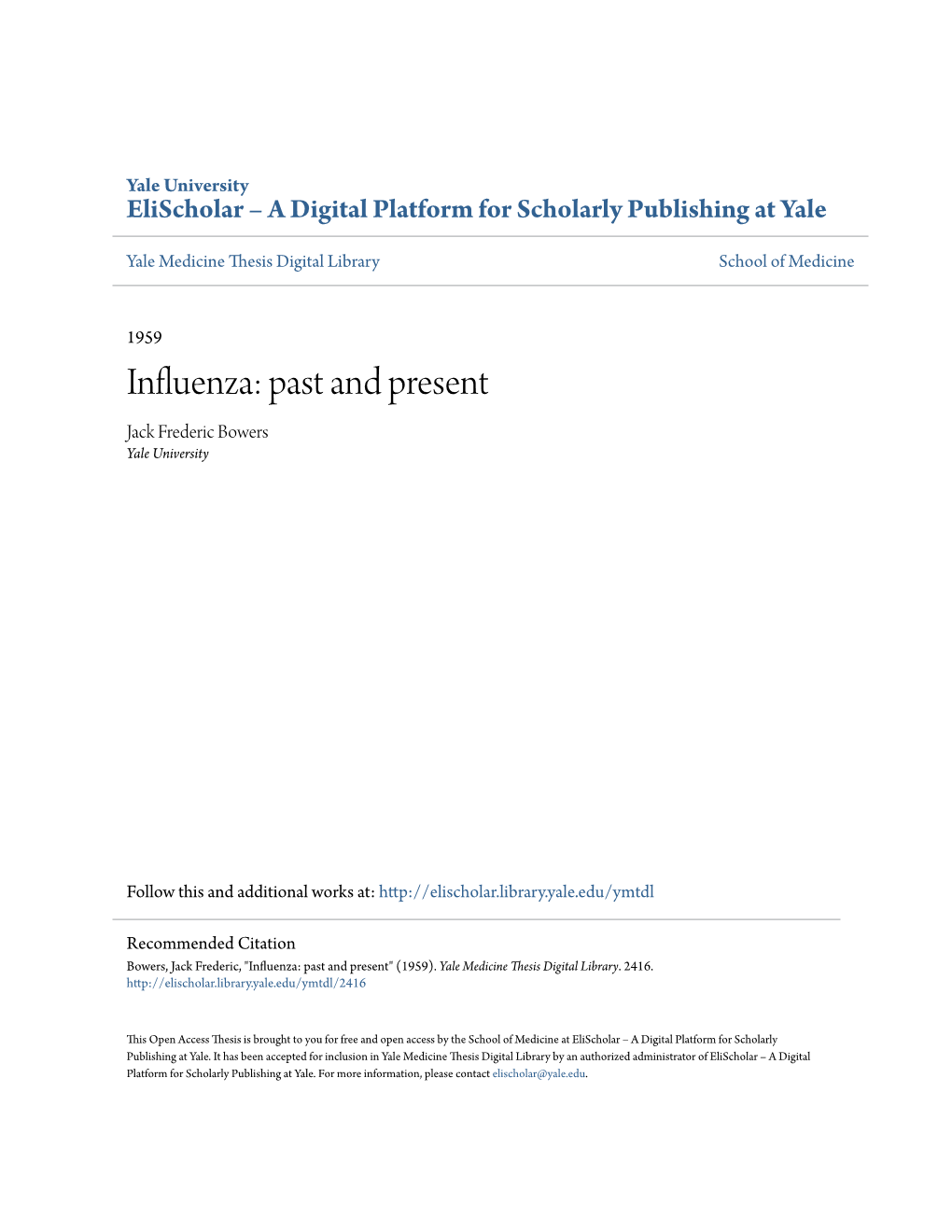 Influenza: Past and Present Jack Frederic Bowers Yale University