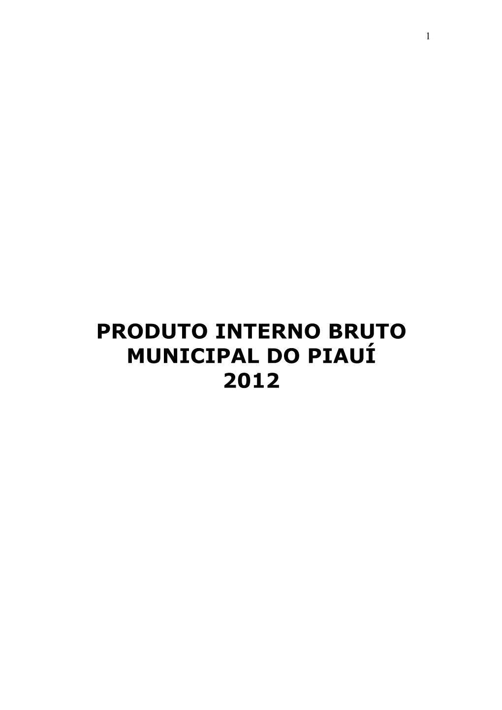 Produto Interno Bruto Municipal Piauí – 2012