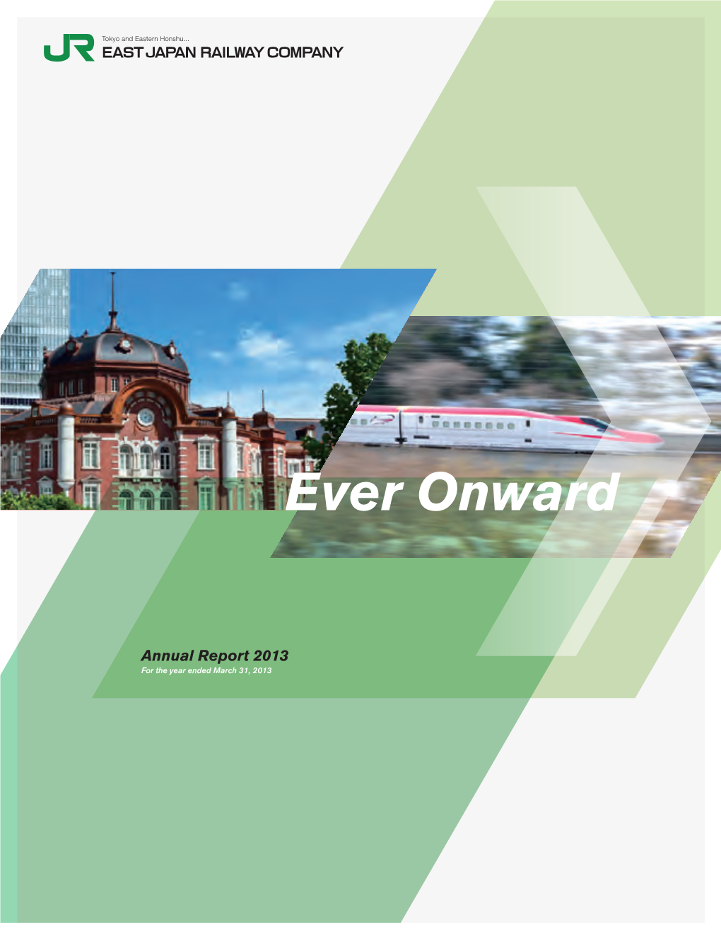 2013 Annual Report East Japan Railway Company