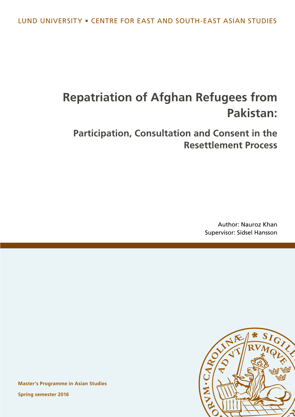 Repatriation of Afghan Refugees from Pakistan: Participation, Consultation and Consent in the Resettlement Process