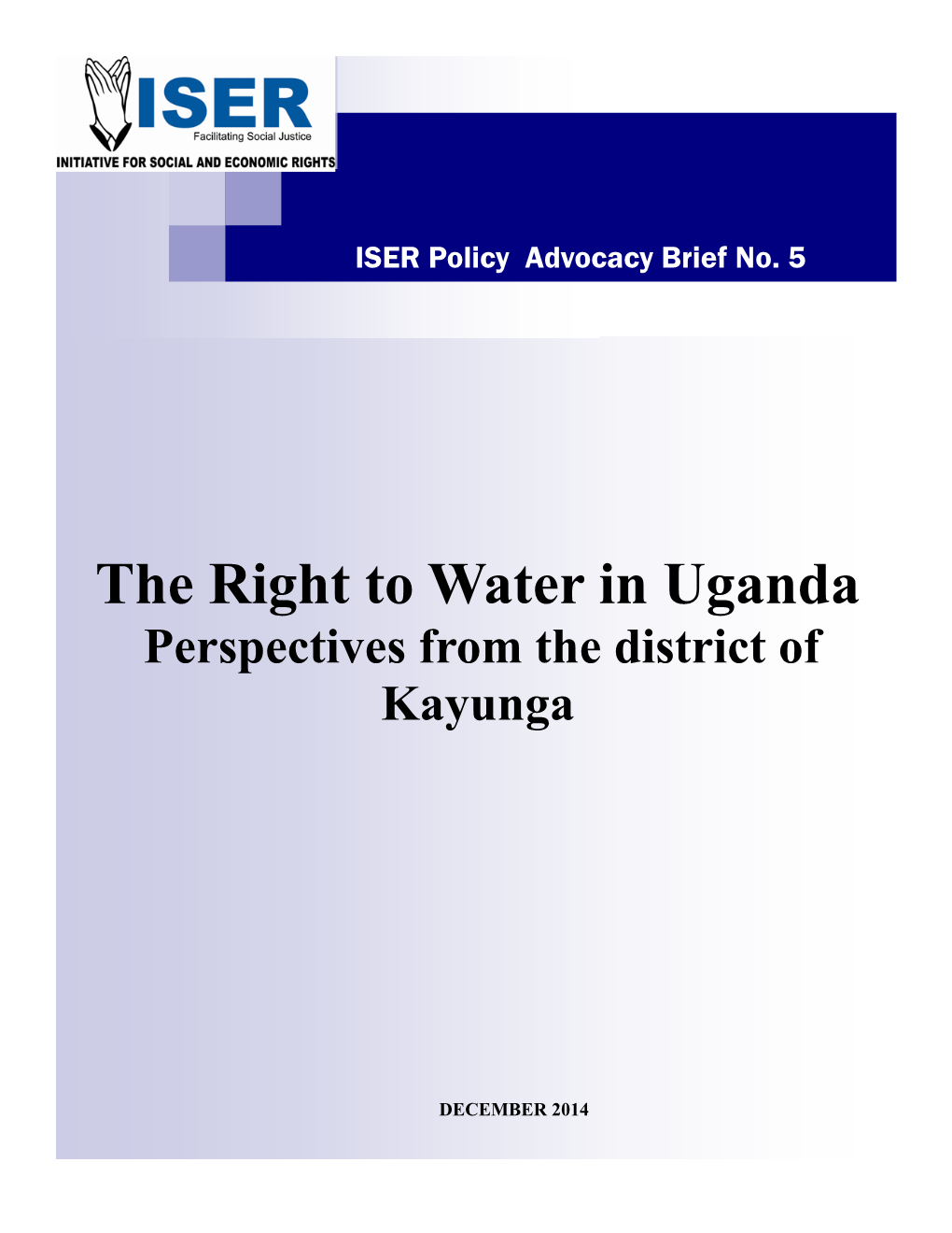 The Right to Water in Uganda Perspectives from the District of Kayunga