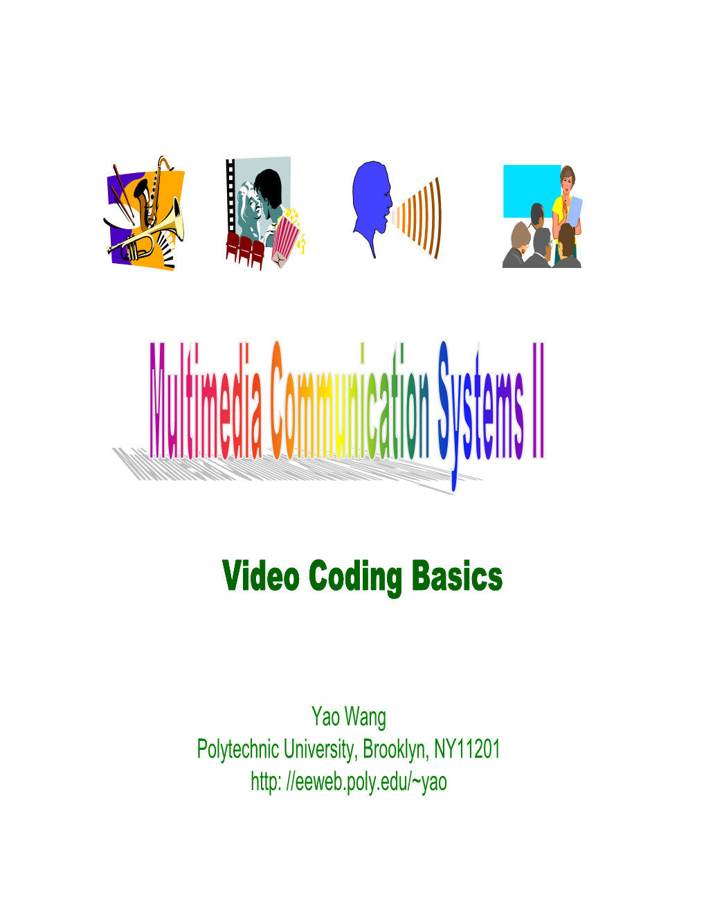 Video Coding Basics