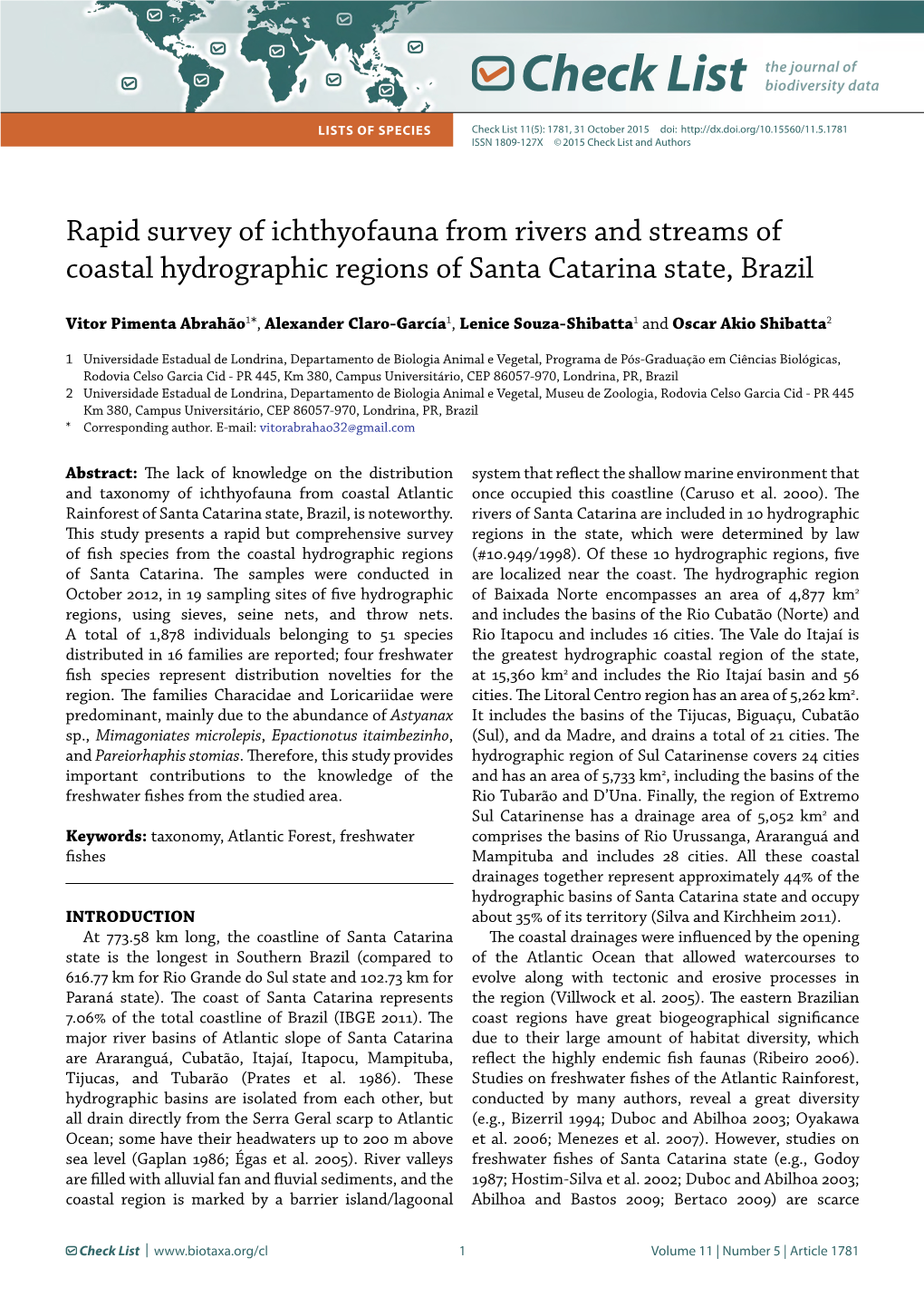 Check List Lists of Species Check List 11(5): 1781, 31 October 2015 Doi: ISSN 1809-127X © 2015 Check List and Authors