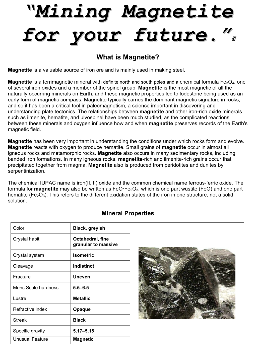 “Mining Magnetite for Your Future.”