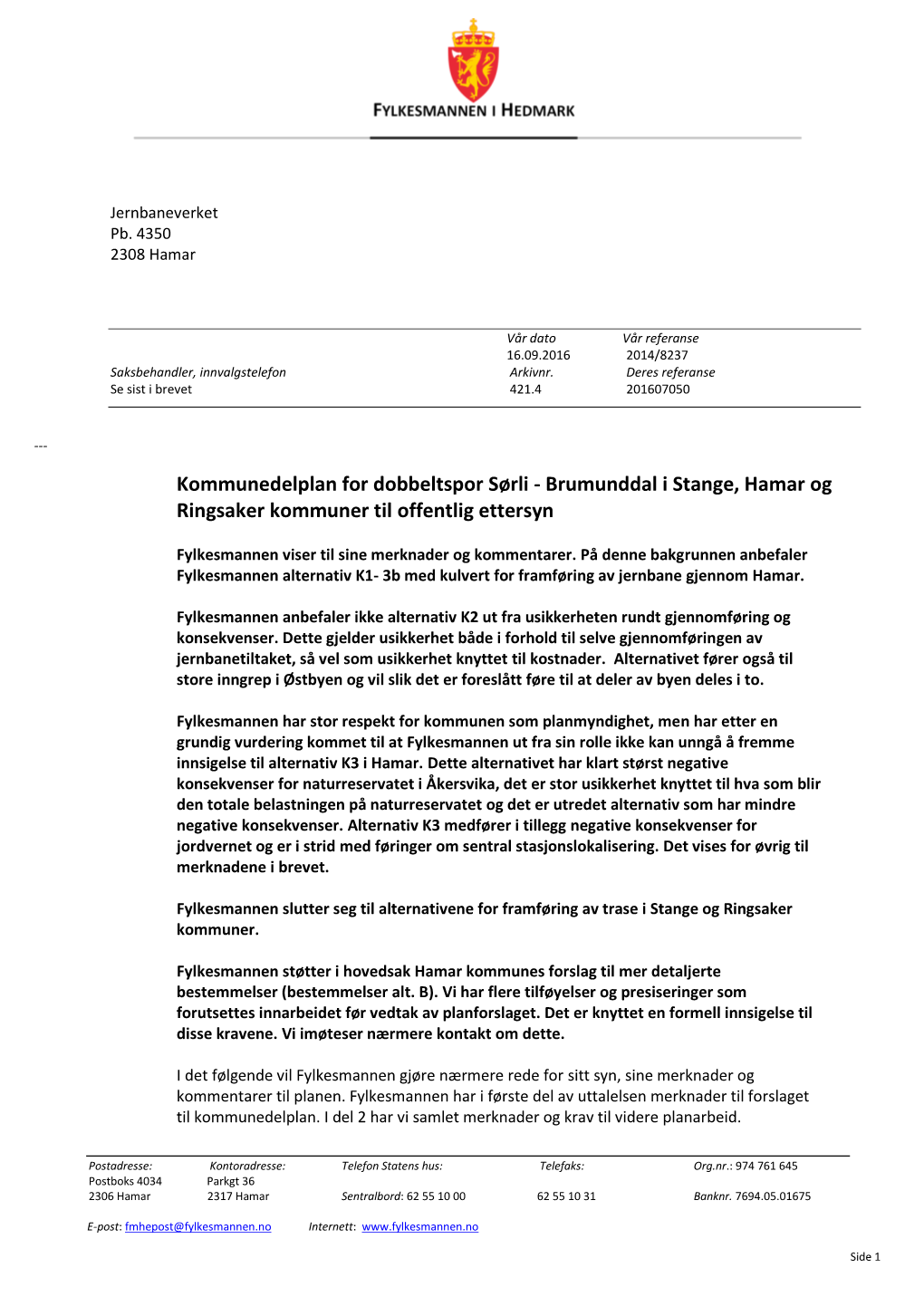 Kommunedelplan for Dobbeltspor Sørli - Brumunddal I Stange, Hamar Og Ringsaker Kommuner Til Offentlig Ettersyn