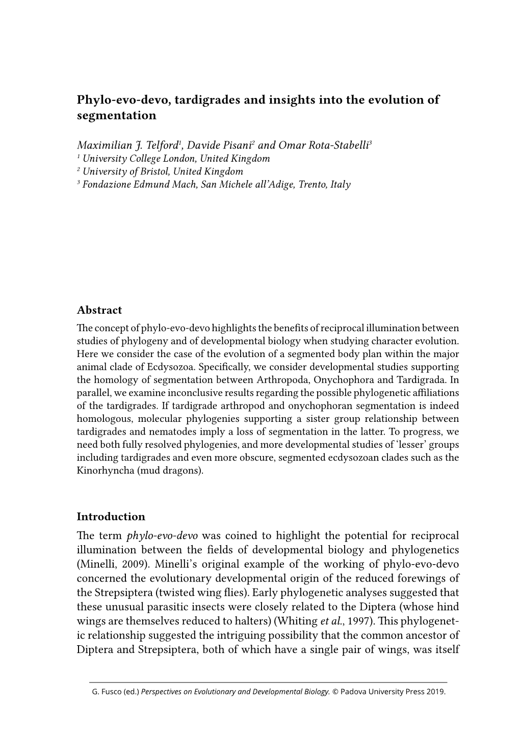 Phylo-Evo-Devo, Tardigrades and Insights Into the Evolution of Segmentation