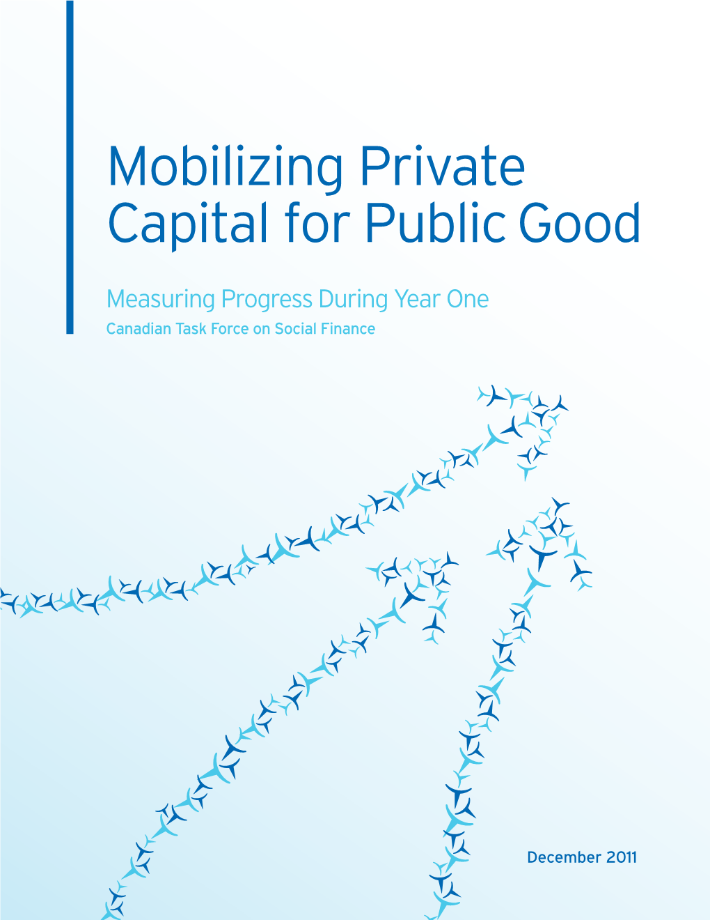 Mobilizing Private Capital for Public Good