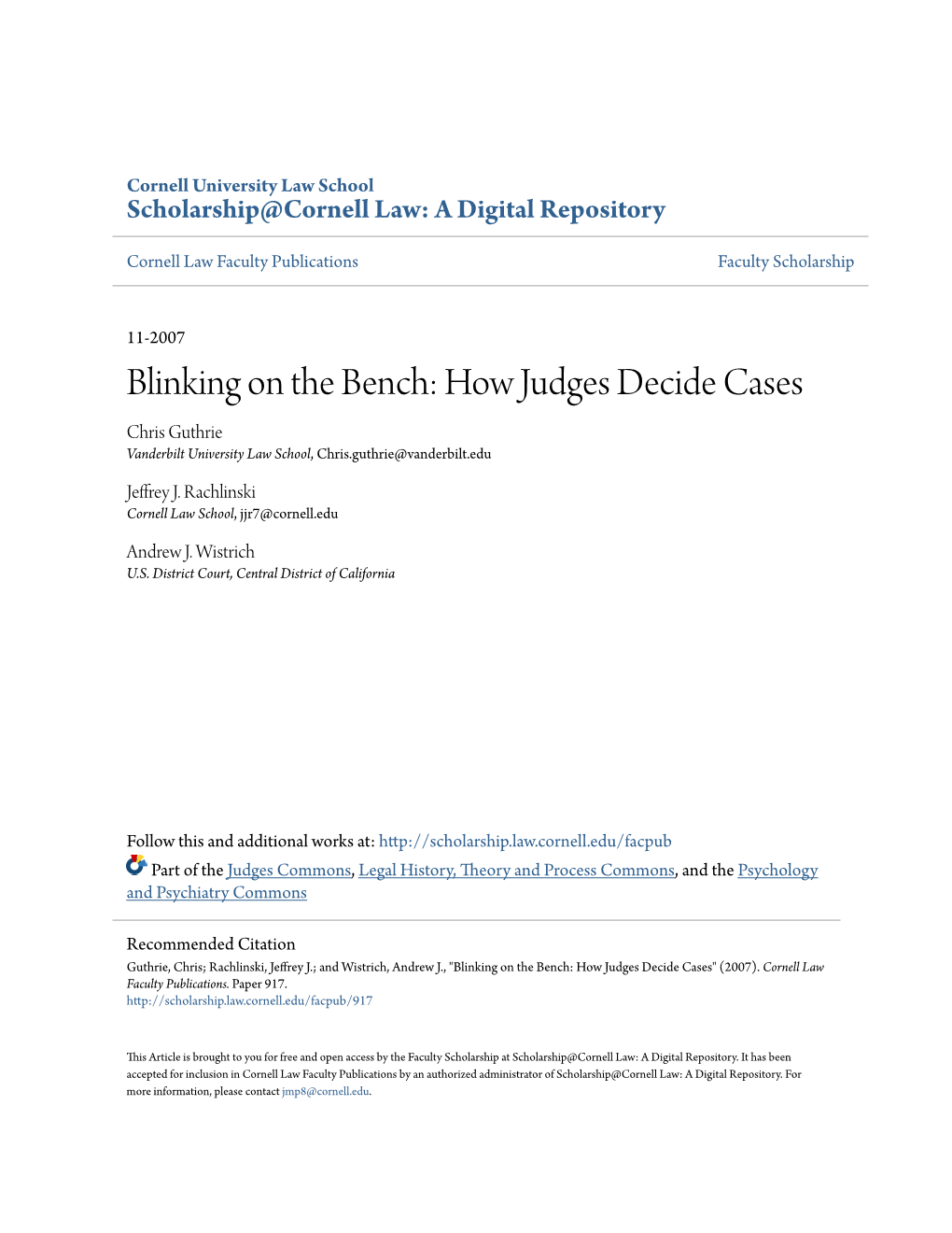 Blinking on the Bench: How Judges Decide Cases Chris Guthrie Vanderbilt University Law School, Chris.Guthrie@Vanderbilt.Edu