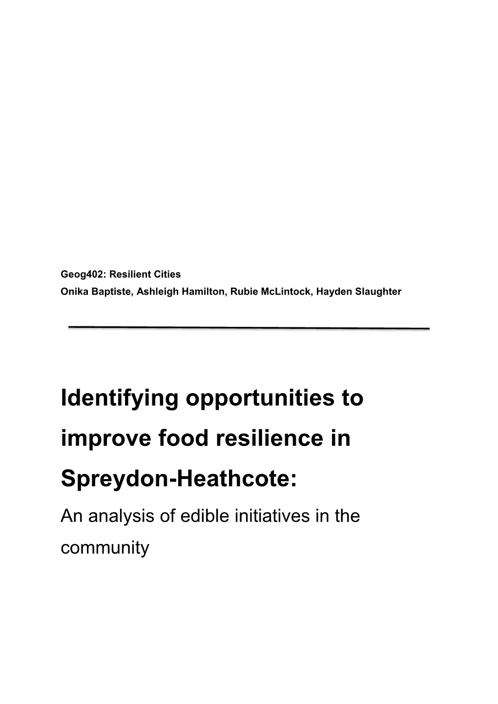 Identifying Opportunities to Improve Food Resilience in Spreydon-Heathcote: an Analysis of Edible Initiatives in the Community