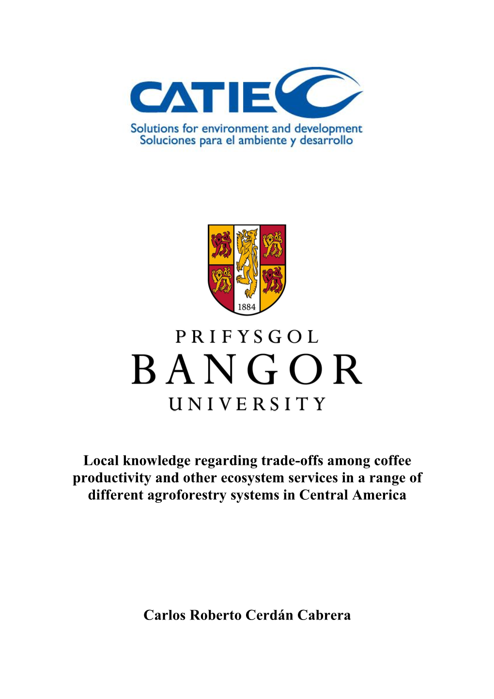 Local Knowledge Regarding Trade-Offs Among Coffee Productivity and Other Ecosystem Services in a Range of Different Agroforestry Systems in Central America