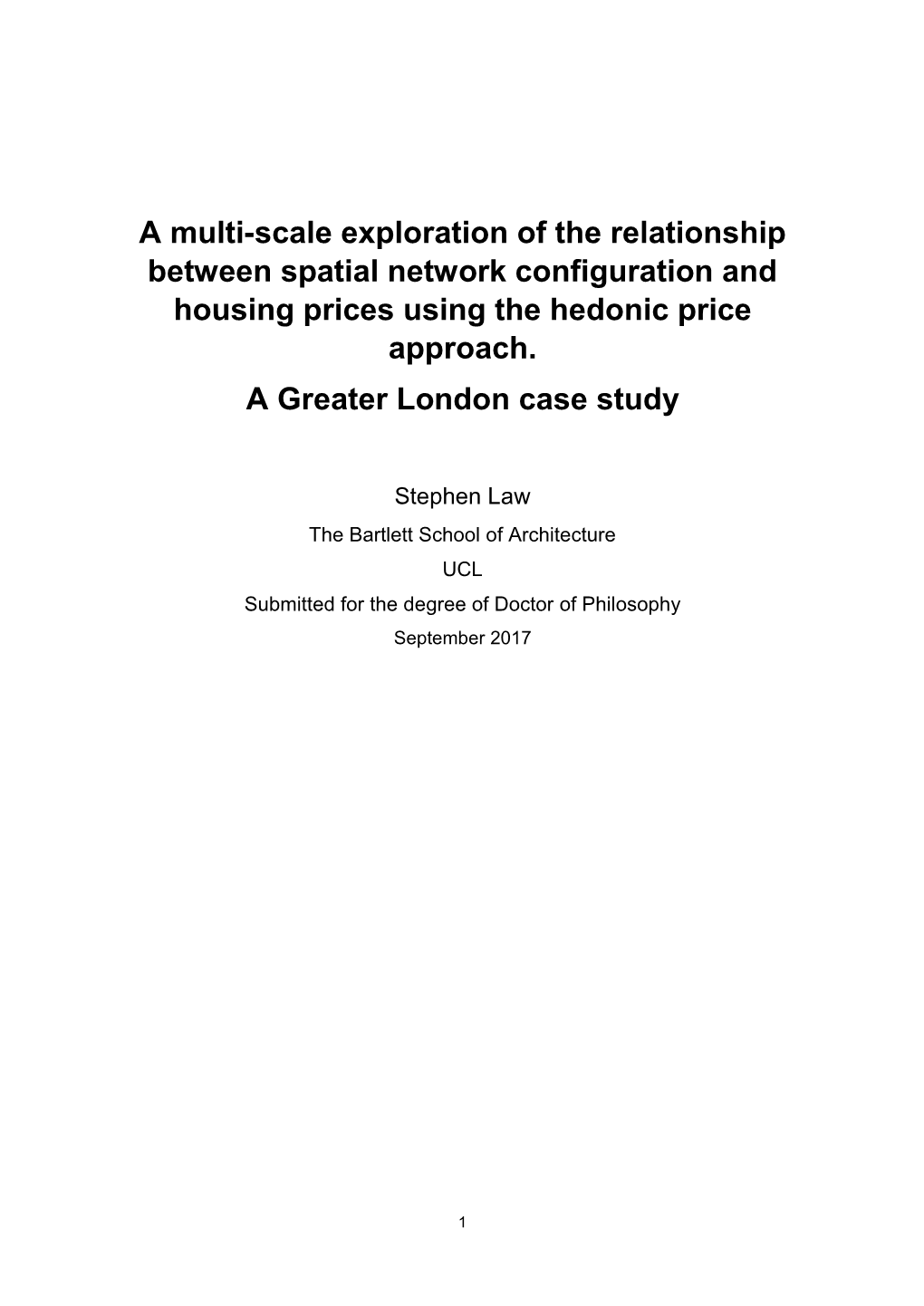 A Multi-Scale Exploration of the Relationship Between Spatial Network Configuration and Housing Prices Using the Hedonic Price Approach