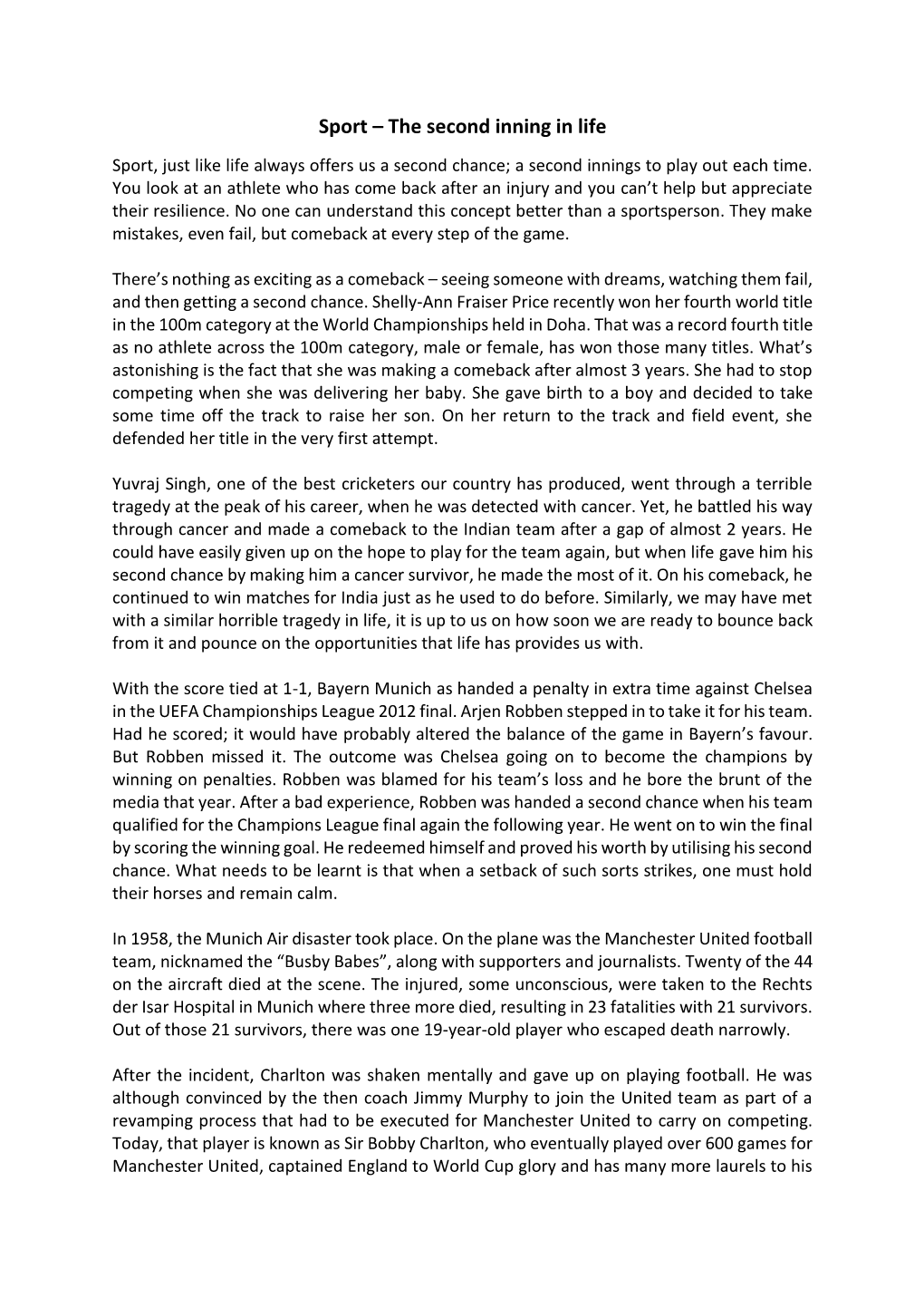 Sport – the Second Inning in Life Sport, Just Like Life Always Offers Us a Second Chance; a Second Innings to Play out Each Time