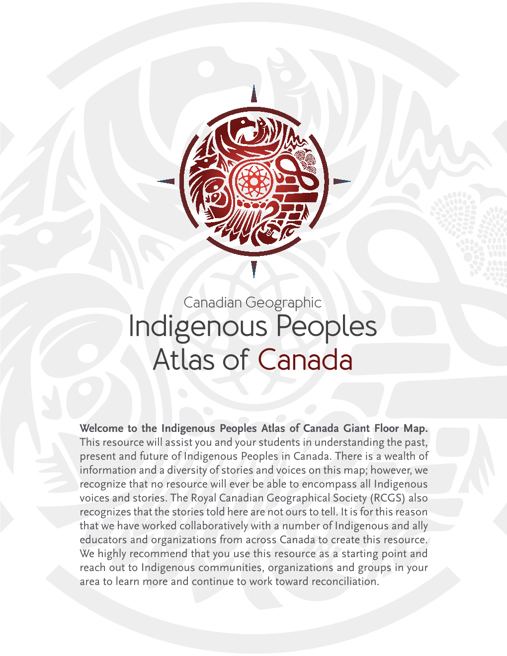 Welcome to the Indigenous Peoples Atlas of Canada Giant Floor Map